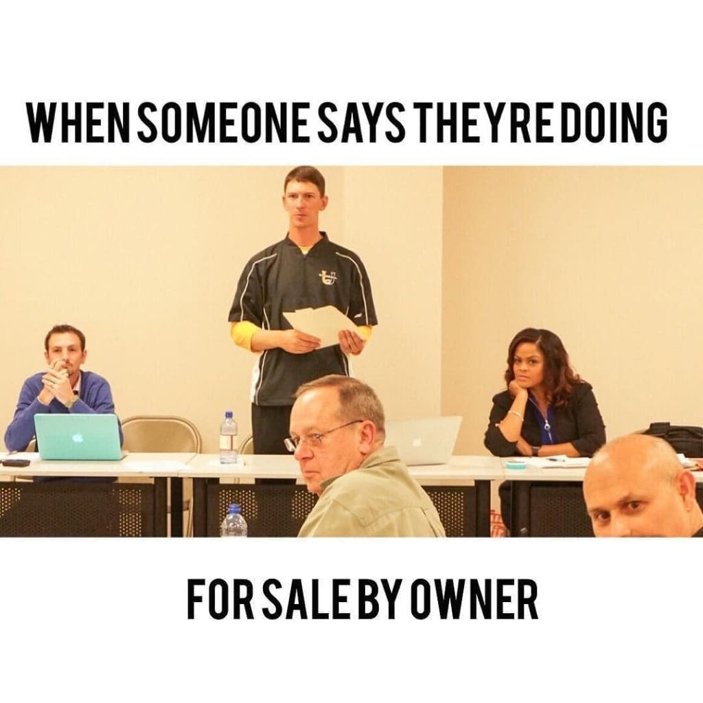 Real Estate Meme About FSBO's